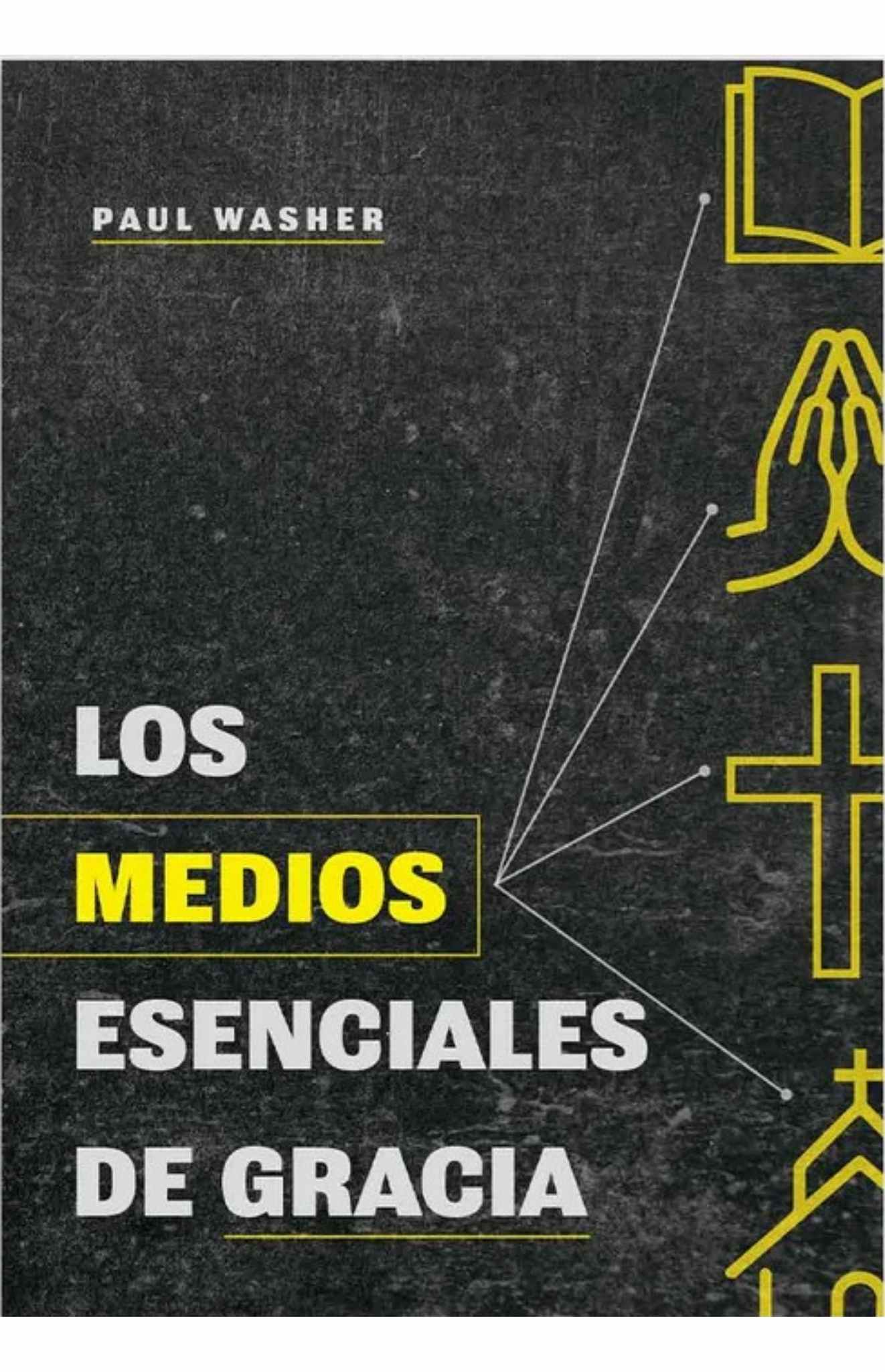 Medios Esenciales De La Gracia