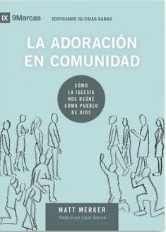 La Adoración en Comunidad