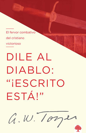 Dile Al Diablo: "¡Escrito Está!"