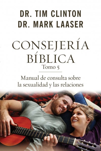 Consejeria Biblica Tomo 5/ Sexualidad