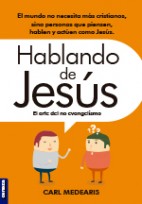 Hablando De Jesús-el arte del no evangelismo