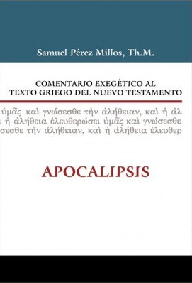 Comentario Exegético al Texto Griego del Nuevo Testamento: Apocalipsis