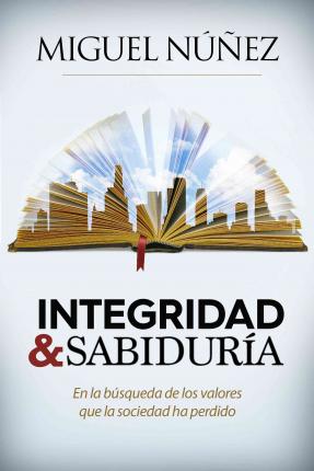 Vivir Con Integridad Y Sabiduria