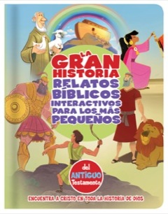Gran Historia Relatos Biblicos Interactivos Para Los Mas Pequenos AT