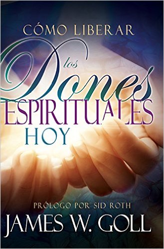 Como Liberar Los Dones Espirituales Hoy