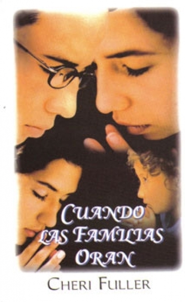 Cuando Las Familias Oran