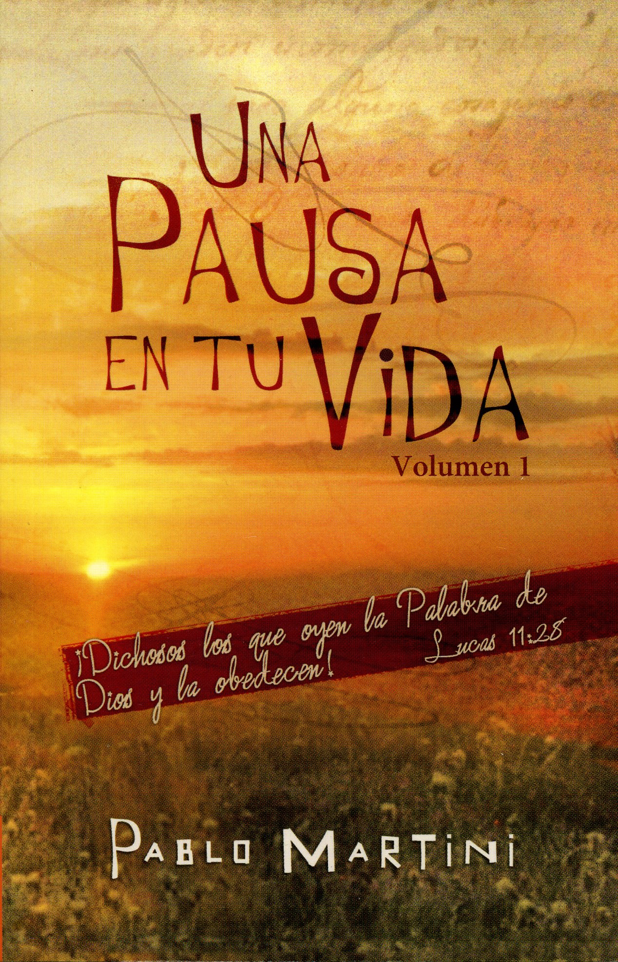 Una Pausa En Tu Vida