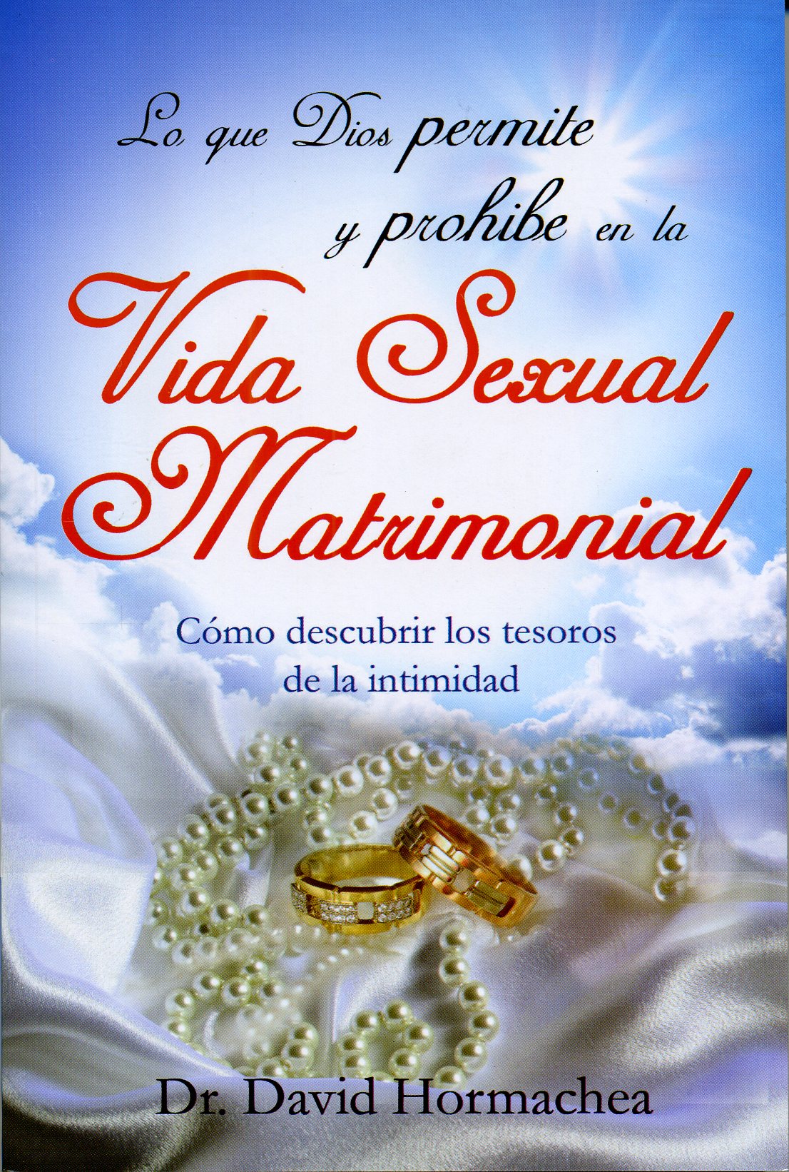 Lo Que Dios Permite Y Prohibe En La Vida Sexual Matrimonial