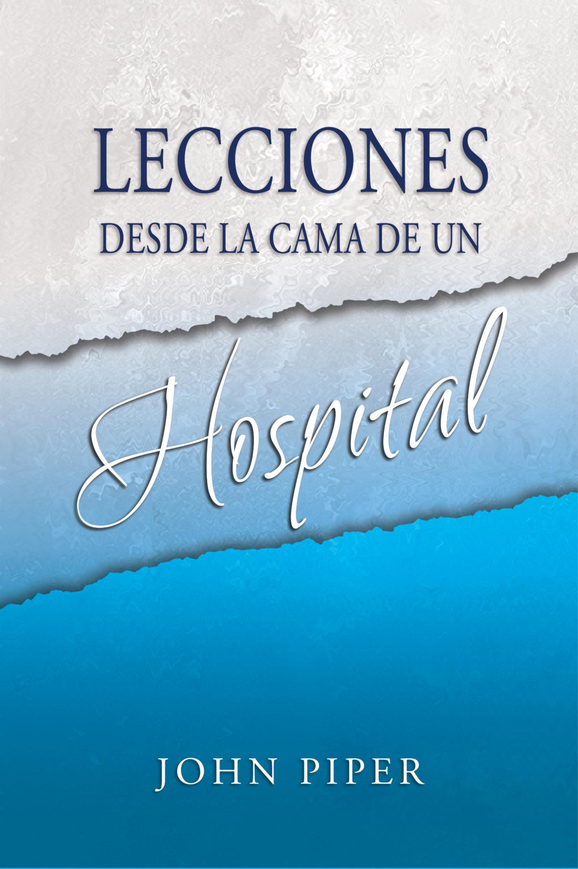 Lecciones Desde La Cama De Un Hospital