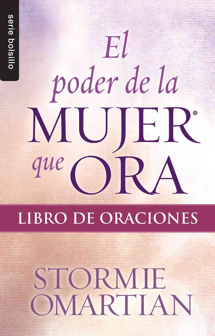 El poder de la mujer que ora libro de oraciones