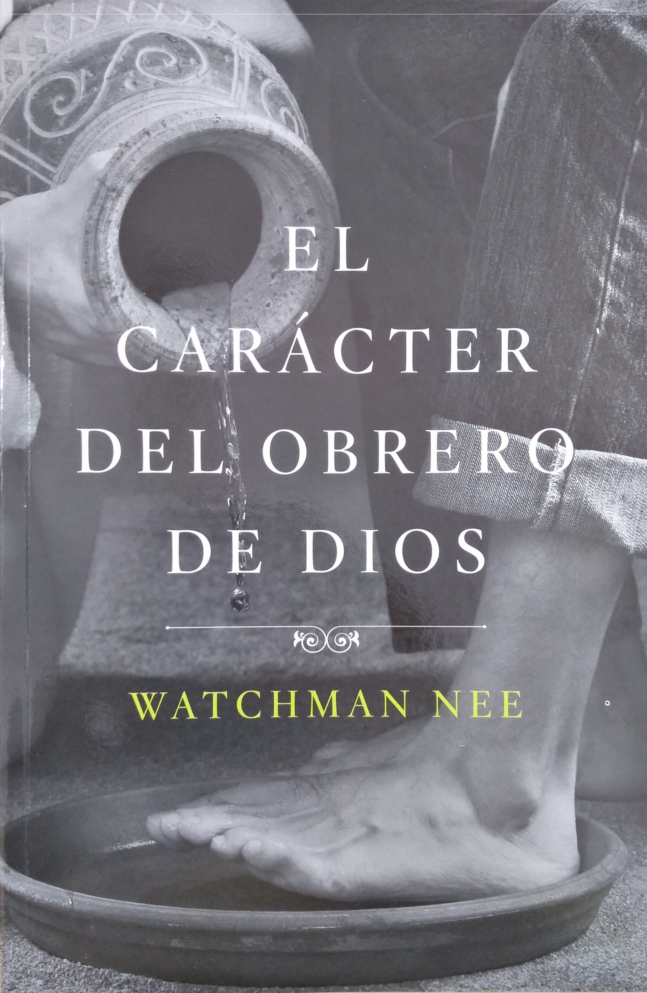Caracter Del Obrero De Dios