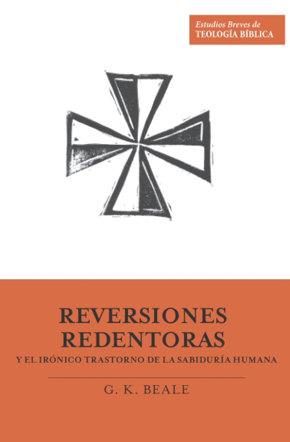 Reversiones redentoras y el irónico trastorno de la sabiduría humana
