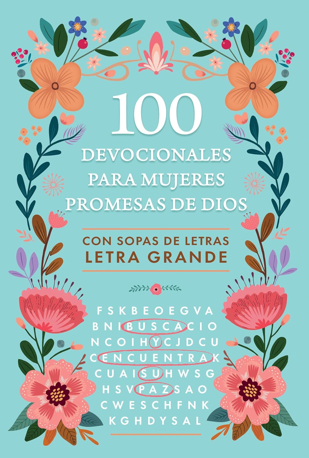 100 Devocionales para Mujeres. Promesas de Dios con sopa de letras