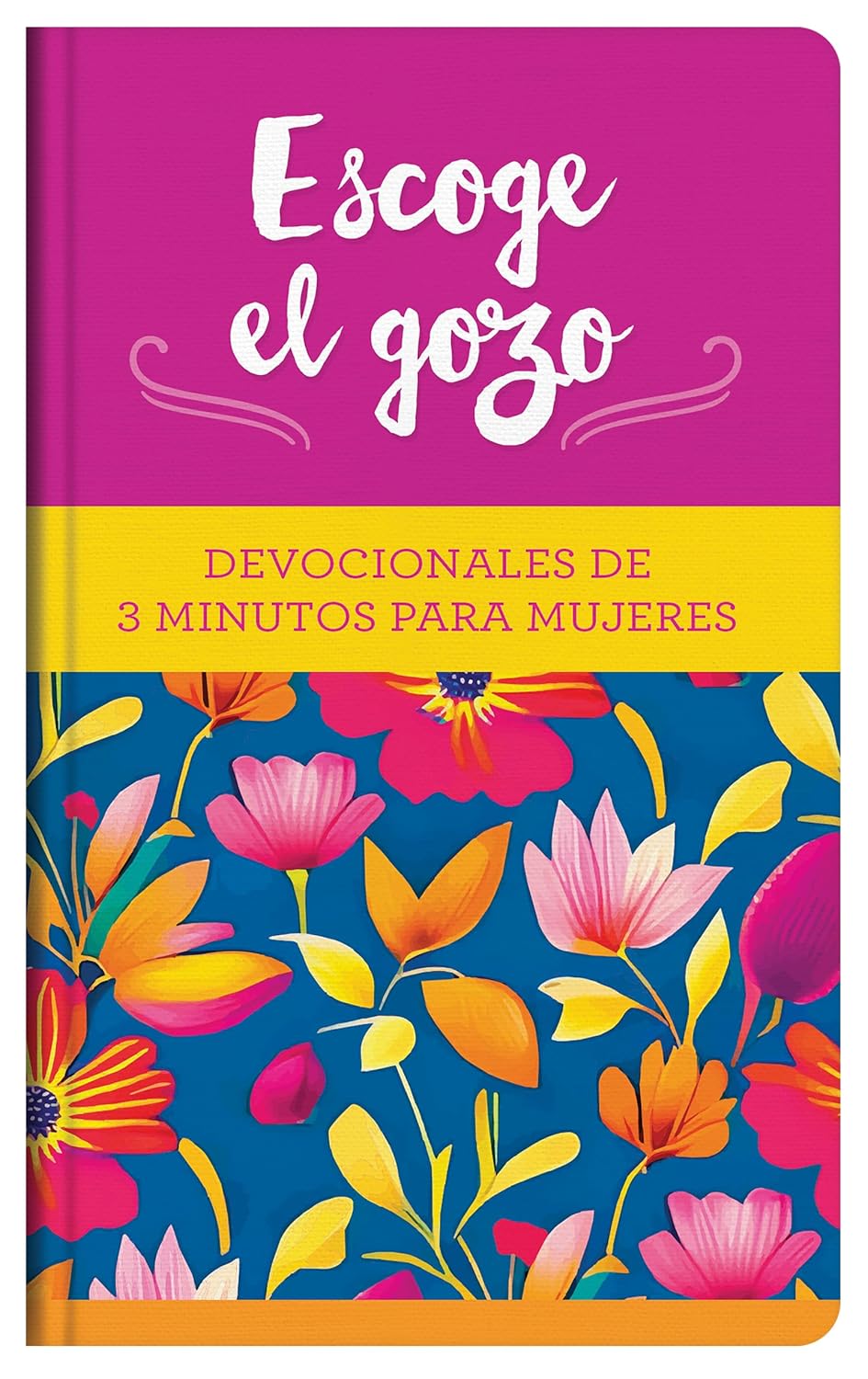 Escoge el Gozo