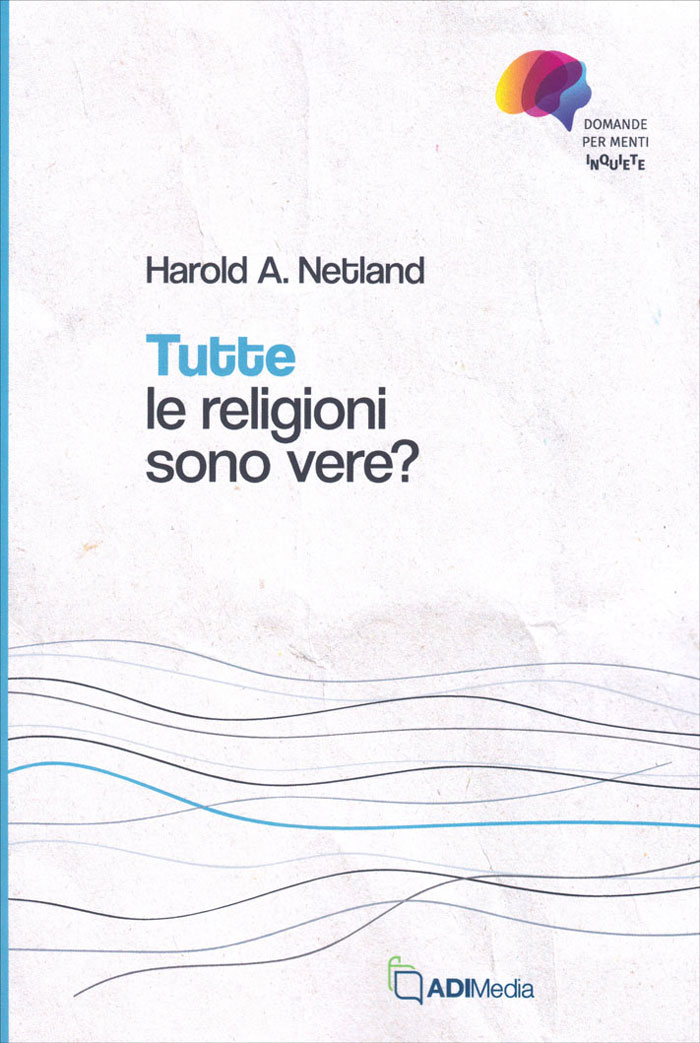 Tutte le religioni sono vere?