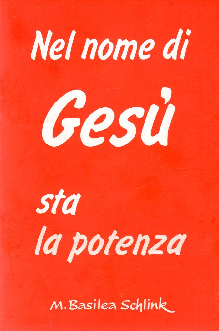 Nel nome di Gesù sta la potenza