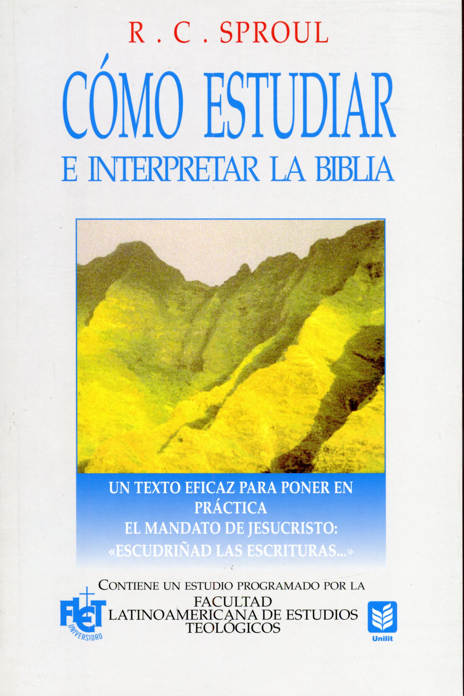 Cómo Estudiar e Interpretar la Biblia