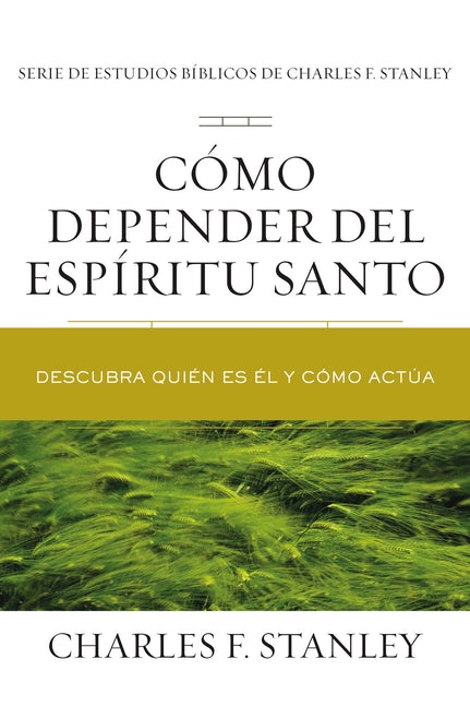 Cómo Depender del Espíritu Santo