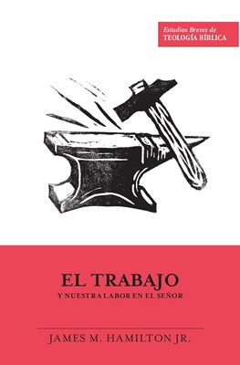 Trabajo y Nuestra Labor en el Señor