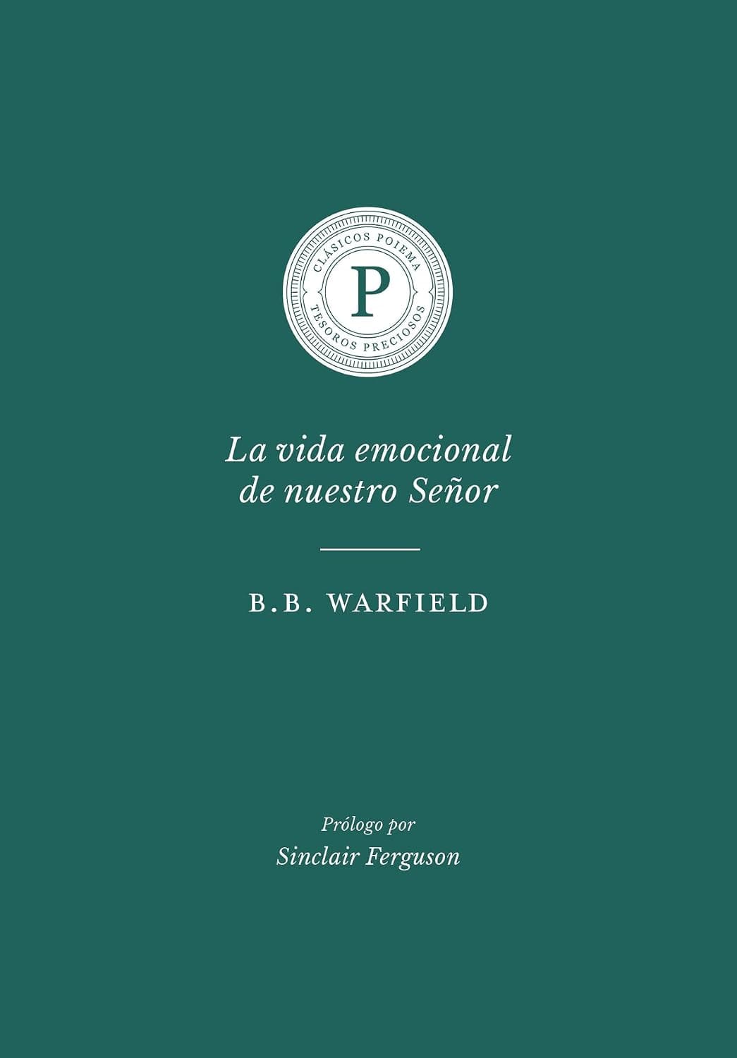 La Vida Emocional de Nuestro Señor