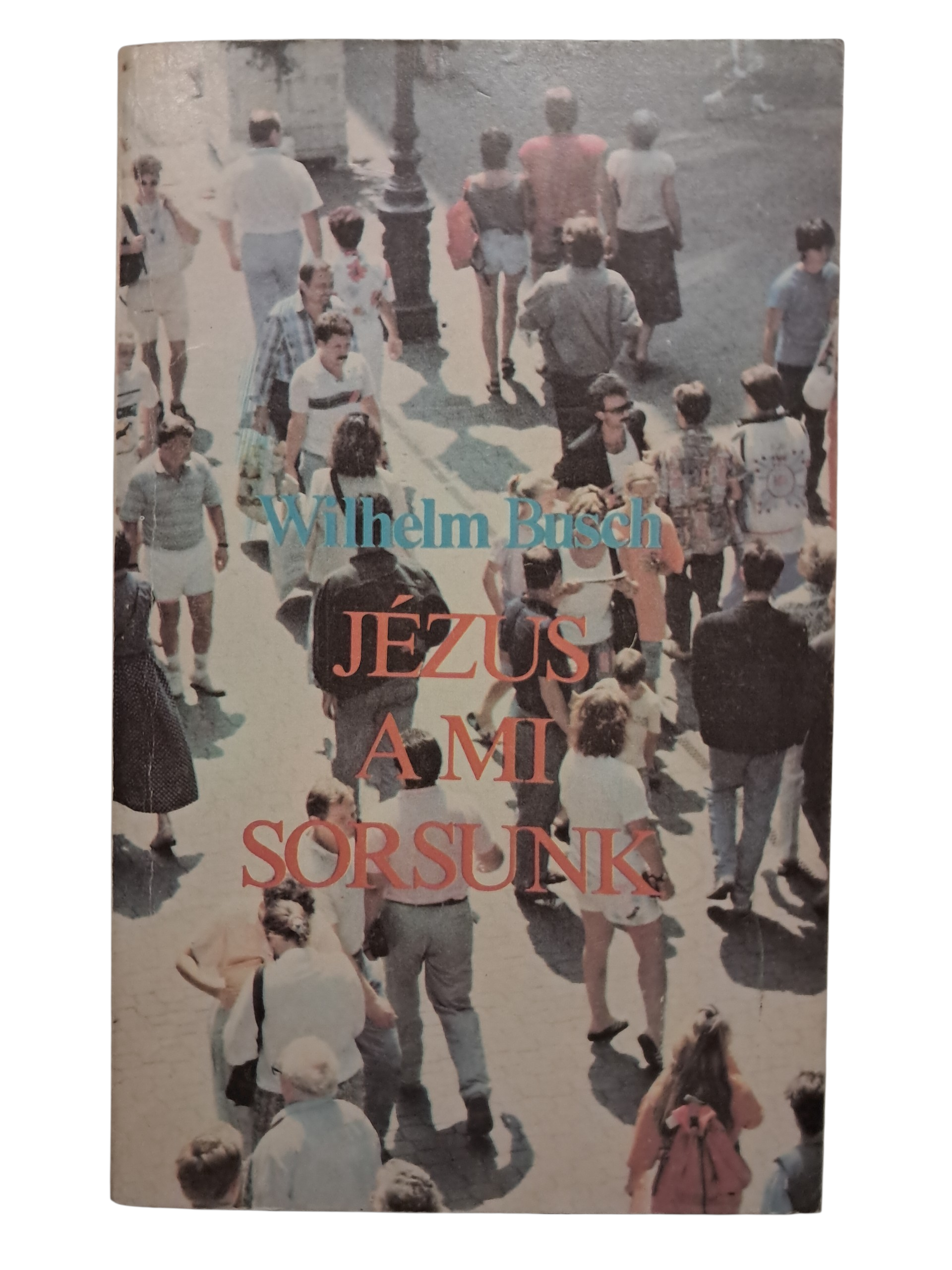 Jézus a mi sorsunk