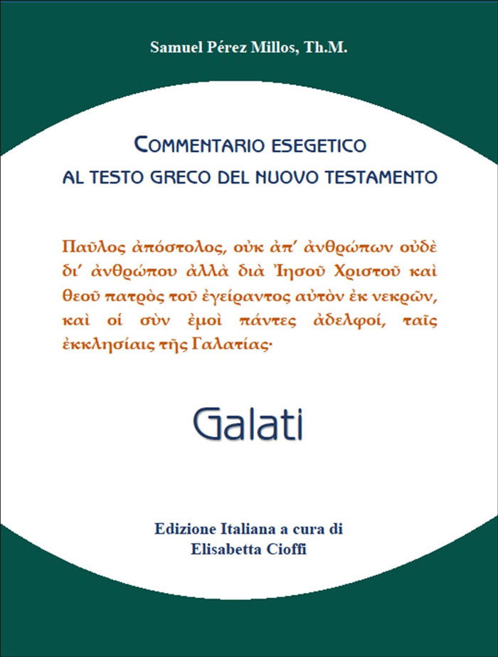 Galati - Commentario esegetico al testo greco del Nuovo Testamento