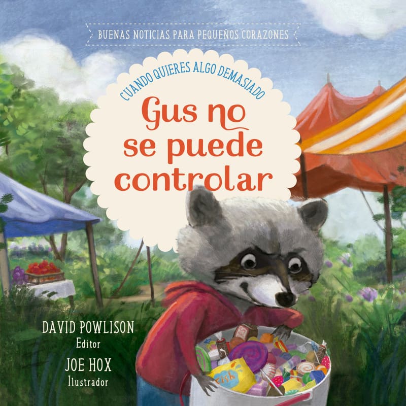 Gus No Se Puede Controlar - Buenas Noticias para Pequeños Corazones