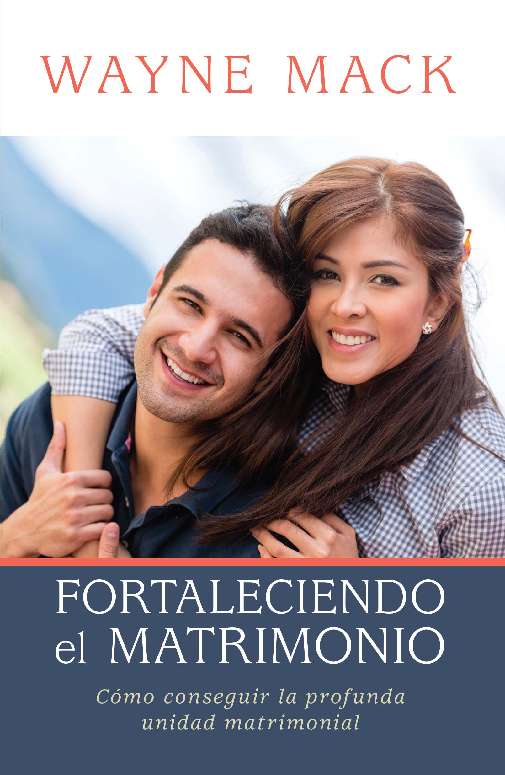 Fortaleciendo el Matrimonio