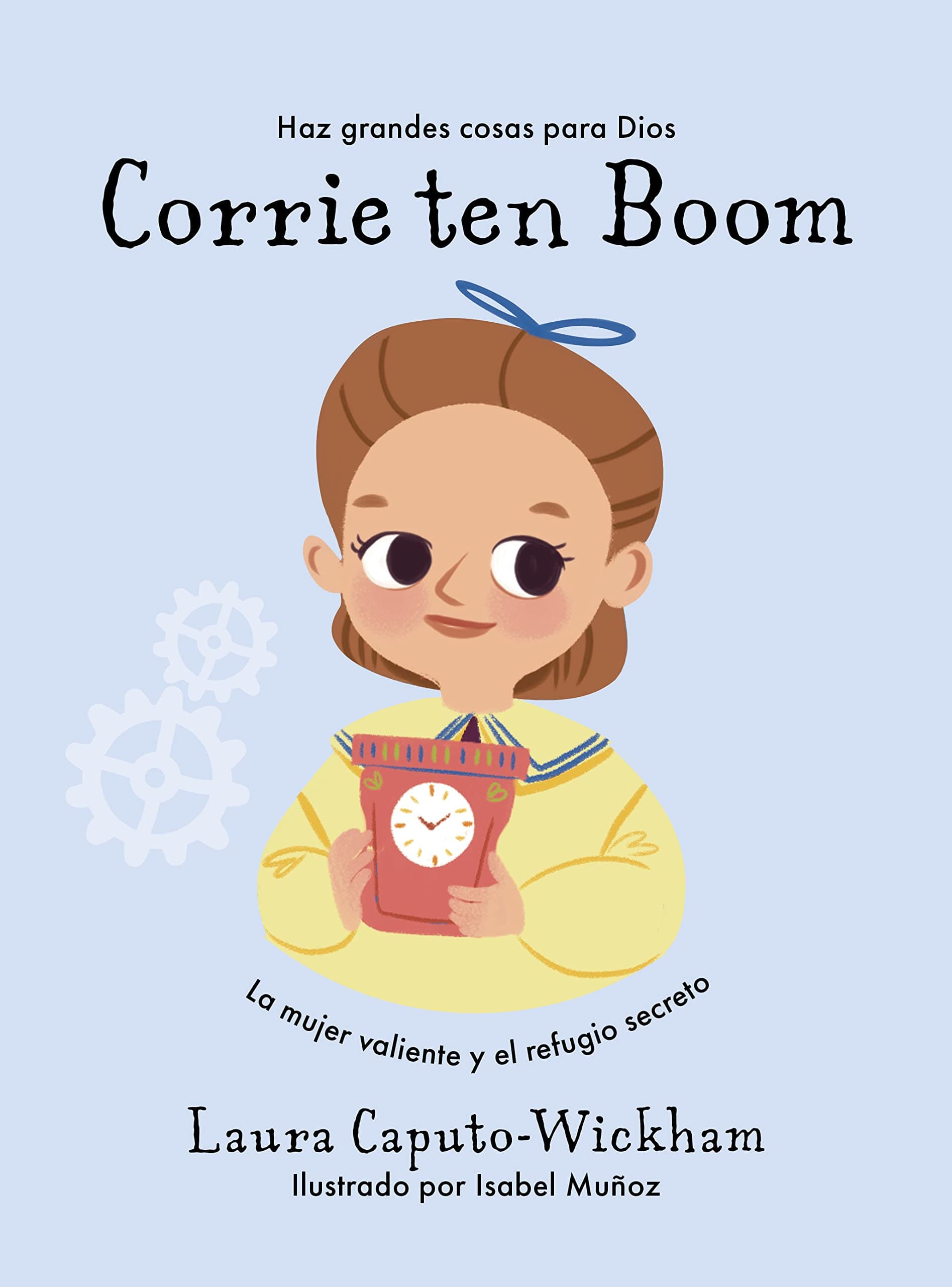 Corrie Ten Boom - Haz Grandes Cosas para Dios