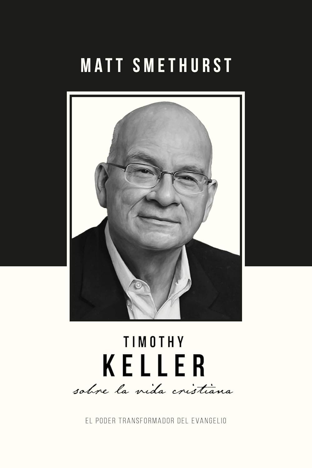 Timothy Keller sobre la Vida Cristiana