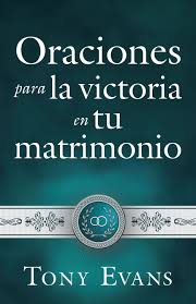 Oraciones Para la Victoria en tu Matrimonio