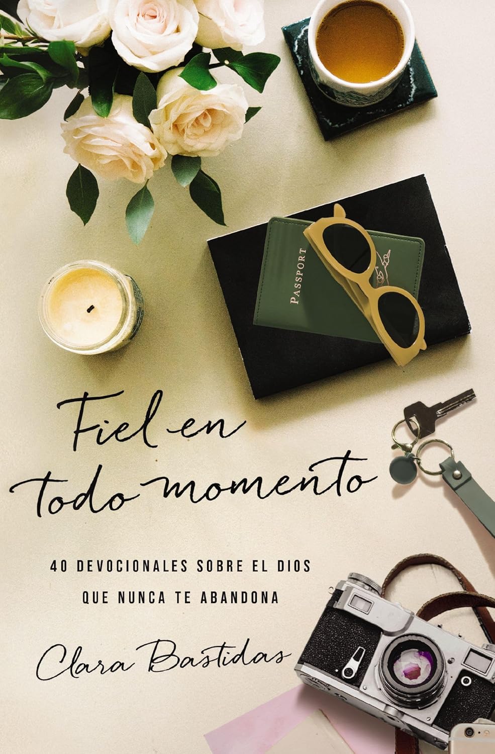 Fiel En Todo Momento