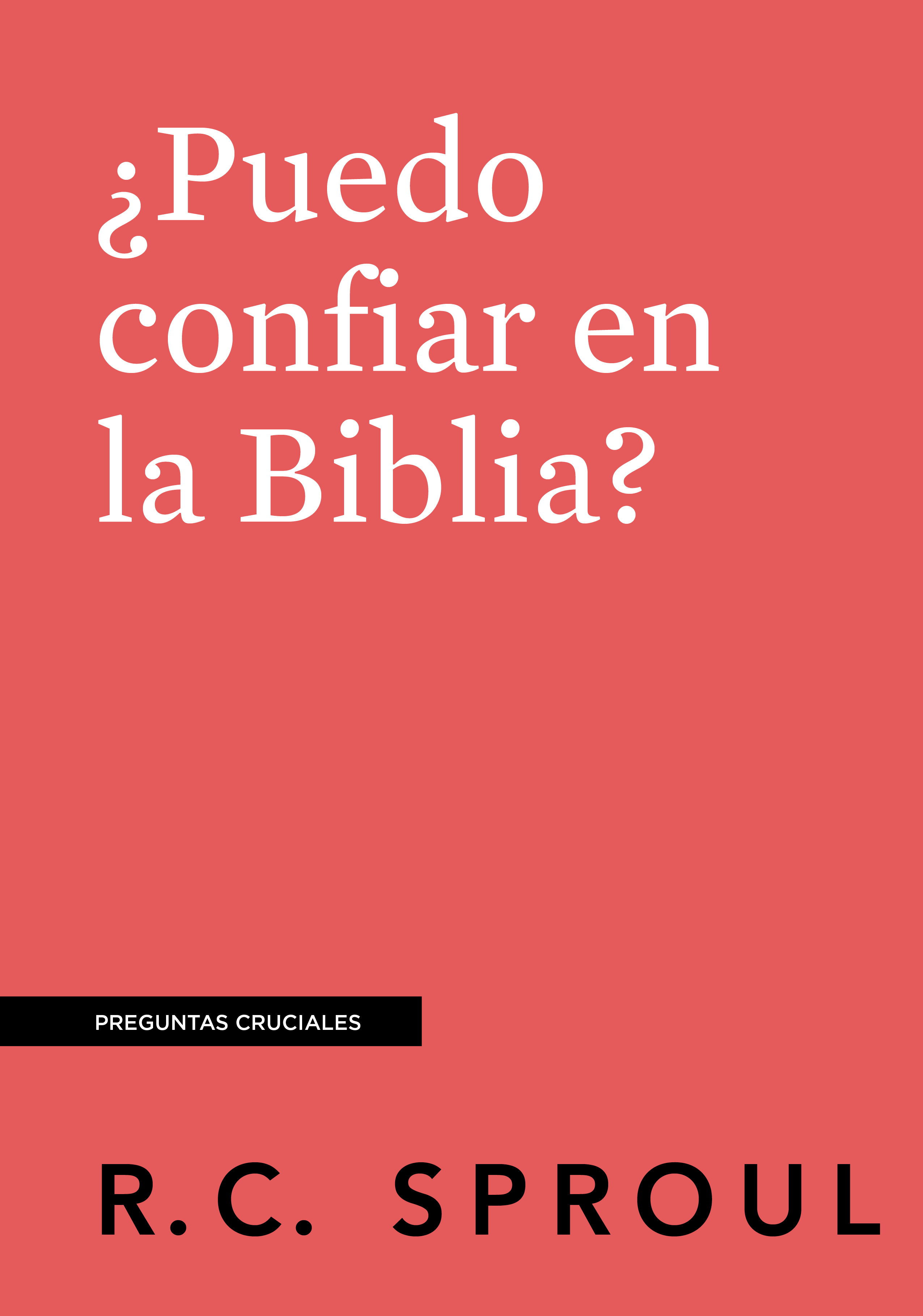 ¿Puedo Confiar en la Biblia?