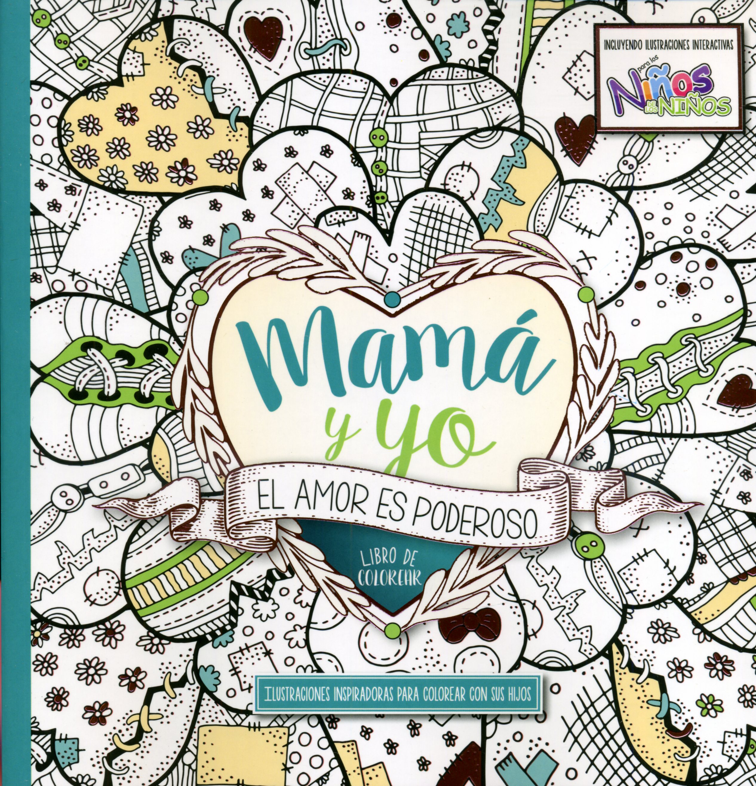Mama Y Yo El Amorr Es Poderoso/Libro Para Colorear/Niños