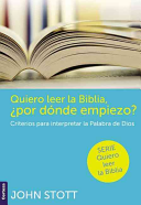 Quiero Leer La Biblia ¿Por Donde Empiezo?