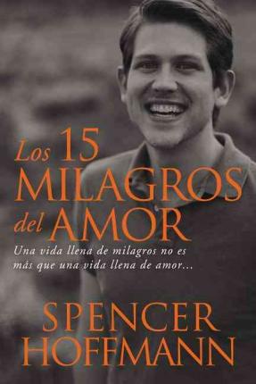 Los 15 Milagros Del Amor