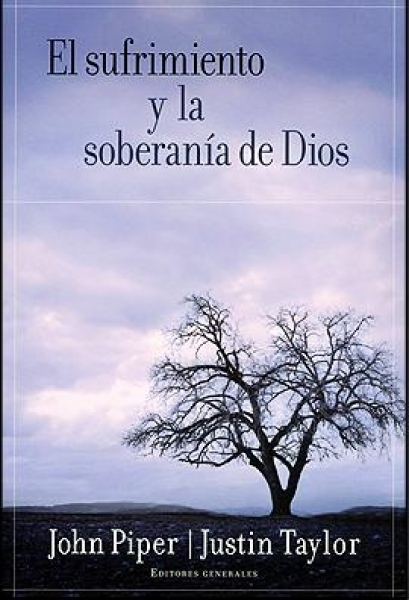 Sufrimiento Y La Soberanía De Dios