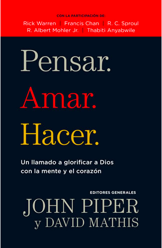 Pensar. Amar. Hacer
