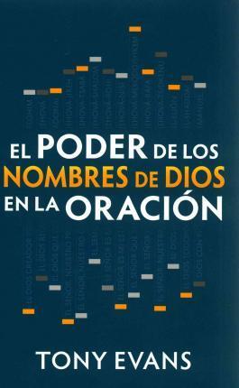 El Poder De Los Nombres De Dios En La Oración