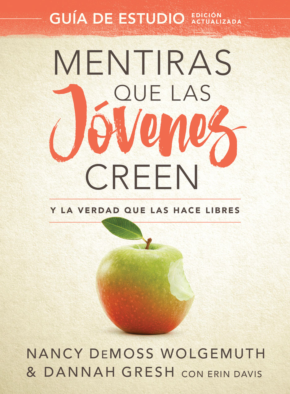 Mentiras Que Las Jóvenes Creen-Edición Revisada - Guía De Estudio