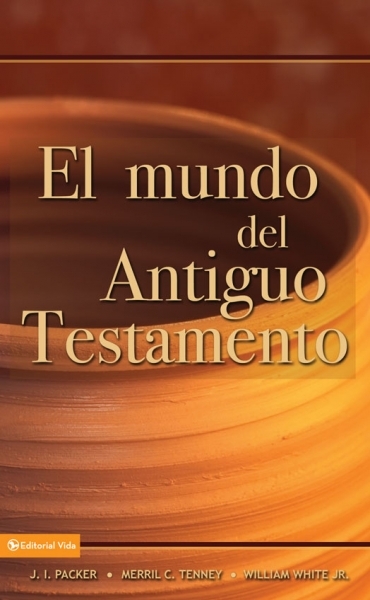 El Mundo Del Antiguo Testamento