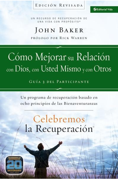 Cómo Mejorar Su Relación Con Dios, Con Usted Mismo Y Con Otros
