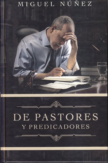 De Pastores y Predicadores