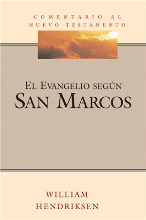 Evangelio según San Marcos Comentario al Nuevo Testamento