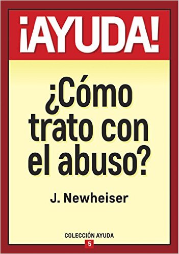 Ayuda ¿Como Trato Con El Abuso?