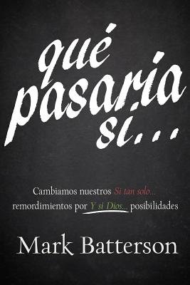 Qué Pasaría Si...