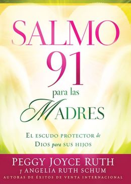Salmo 91 para las Madres