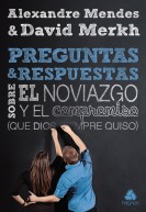 Preguntas y Respuestas sobre el Noviazgo y el Compromiso que Dios siempre quiso