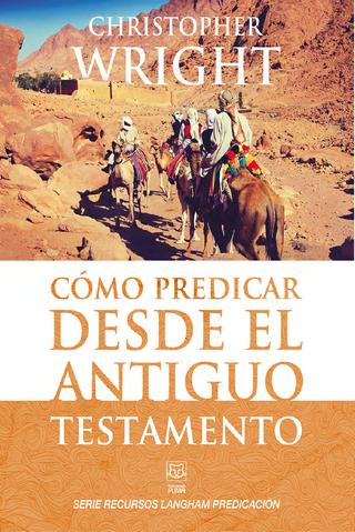 Como Predicar Desde El Antiguo Testamento