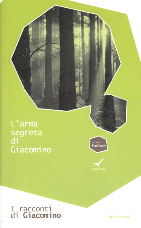 L'arma segreta di Giacomino